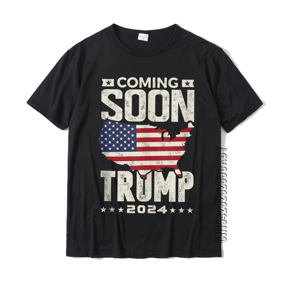 Funny Coming Soon Donald Trump 2024 Political Rally T Shirt Normal Tshirts Prevailing T Shirt Cotton Mens Gift